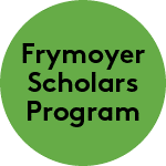 Frymoyer Scholars Program