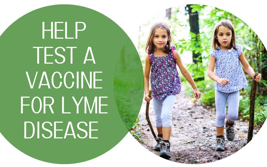 Text reads "Help test a vaccine for lyme disease" with image of two young girls in the woods.